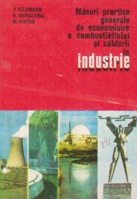 Masuri practice generale de economisire a combustibilului si caldurii in industrie