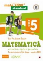 MATE 2000 STANDARD - MATEMATICA. ARITMETICA, ALGEBRA, GEOMETRIE. CLASA A V-A (Editia a II-a)