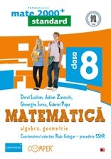MATE 2000 STANDARD - MATEMATICA. ALGEBRA, GEOMETRIE. CLASA A VIII-A (Editia a II-a)
