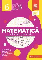 Matematică : aritmetică, geometrie,clasa a VI-a