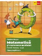 Matematică şi explorarea mediului : exerciţii, probleme, jocuri,clasa pregătitoare