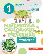 Matematică şi explorarea mediului : manual pentru clasa I