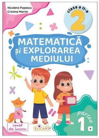 Matematică şi explorarea mediului - Partea 1 (Set of:Matematică şi explorarea mediuluiPartea 1)