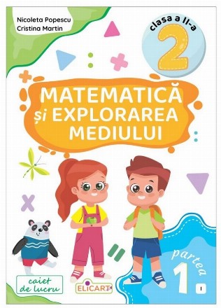 Matematică şi explorarea mediului - I - Partea 1 (Set of:Matematică şi explorarea mediului - IPartea 1)