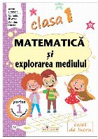 Matematică şi explorarea mediului - AR - Partea 1 (Set of:Matematică şi explorarea mediului - ARPartea 1)