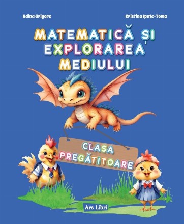 Matematică şi explorarea mediului : clasa pregătitoare