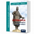Matematică pentru admiterea în colegiile