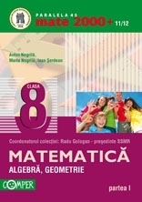 MATEMATICA - ALGEBRA, GEOMETRIE, CLASA A VIII-A, PARTEA I (2011-2012)