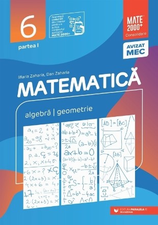 Matematica. Aritmetica, algebra, geometrie. Clasa a VI-a. Consolidare. Partea I (Editia a XIV-a, anul scolar 2025-2026)