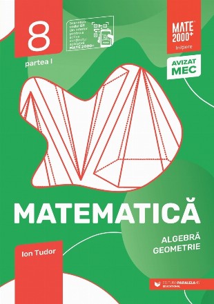 Matematica. Aritmetica, geometrie. Clasa a VIII-a, partea I. Mate 2000 - Initiere (anul scolar 2025-2026)