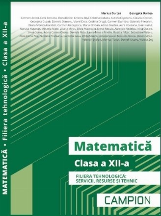 Matematica. Clasa a XII-a. Filiera tehnologica: servicii, resurse si tehnic