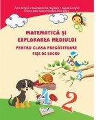 Matematica si explorarea mediului pentru clasa pregatitoare. Fise de lucru