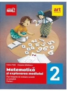 Matematica si explorarea mediului. Fise integrative de evaluare curenta si sumativa. Partea I. Clasa a II-a