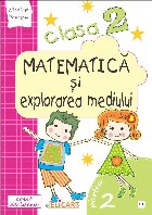 Matematica explorarea mediului Clasa Partea