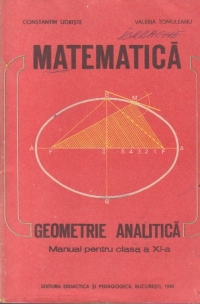 Matematica - Geometrie analitica. Manual pentru clasa a XI-a
