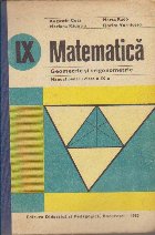 Matematica. Geometrie si trigonometrie. Manual pentru clasa a IX-a (Editie 1984)