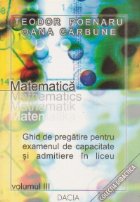 Matematica - Ghid de pregatire pentru examenul de capacitate si admitere in liceu, volumul III