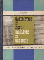 Matematica liceu Probleme metodica (Eugen