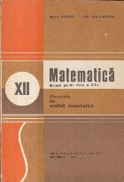 Matematica, Manual pentru clasa a XII-a - Elemente de analiza matematica, Editie 1979