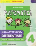 Matematica - Modalitati de lucru diferentiate, Clasa a IV-a Matematica - Modalitati de lucru diferentiate, Clasa a IV-a