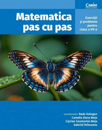 Matematica pas cu pas : exerciţii şi probleme pentru clasa a VII-a
