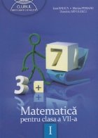 Matematica pentru clasa a VII-a, semestrul I (Clubul Matematicienilor)