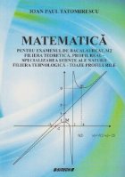Matematica M2 pentru examenul de bacalaureat. Filiera teoretica, profilul real