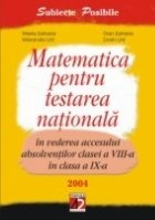 MATEMATICA PENTRU EXAMINAREA NATIONALA �N VEDEREA ACCESULUI ABSOLVENTILOR CLASEI A VIII-A �N CLASA A IX-A.