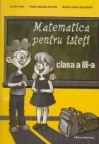 Matematica pentru isteti. Ne pregatim pentru concursurile scolare clasa a III-a