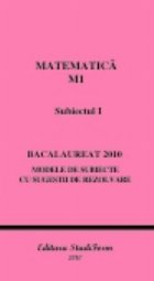 MATEMATICA M1 Subiectul I - Bacalaureat 2010 - Modele de subiecte cu sugestii de rezolvare