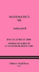 MATEMATICA M1 Subiectul II - Bacalaureat 2010 - Modele de subiecte cu sugestii de rezolvare