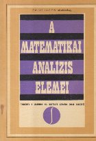 A Matematikai Analizis Elemei / Elemente de analiza matematica, clasa a XII-a liceu, sectia reala (Limba maghi