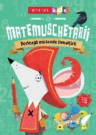 Matemuschetarii : dezleagă tainele înmulţirii