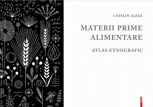 Materii prime alimentare : atlas etnografic