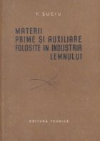 Materii prime si auxiliare folosite in industria lemnului