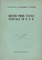 Materii prime textile vegetale in RPR Materii prime textile vegetale in RPR