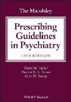 Maudsley Prescribing Guidelines Psychiatry