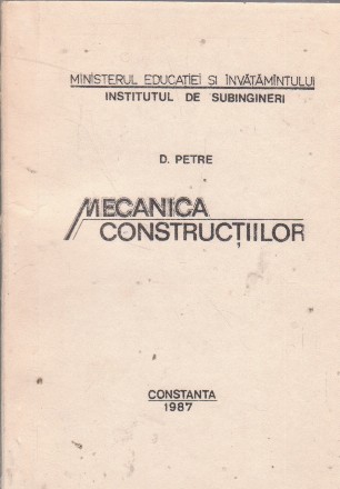 Mecanica constructiilor. Partea a III-a. Curs pentru subingineri