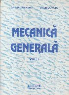 Mecanica generala Volumul