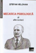 Mecanica psihologica alte scrieri