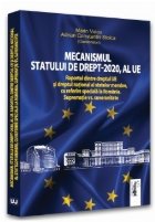 Mecanismul statului de drept - 2022 al U.E. : raportul dintre dreptul UE şi dreptul naţional al statelor mem