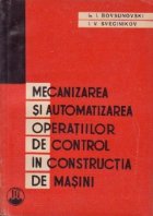 Mecanizarea si automatizarea operatiilor de control in constructia de masini