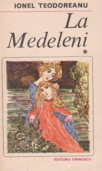 La Medeleni, Volumele I si II