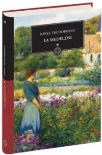 La Medeleni, volumul 1