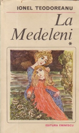 La Medeleni, Volumul I