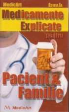 Medicamente explicate pentru Pacient si Familie