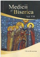 Medicii si Biserica, volumul XIII. Influenta valorilor crestine asupra bioeticii europene