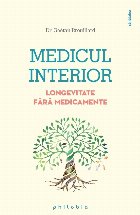 Medicul interior : longevitate fără medicamente