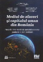 Mediul de afaceri şi capitalul uman din România : provocări determinate de contextul economic pandemic şi 