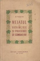 Meiatul la vita de vie si procedee de combatere